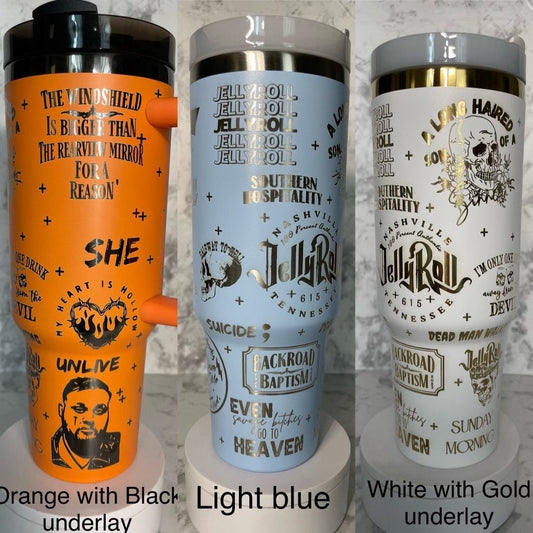 JellyRoll engraved 40oz tumbler in various colors.